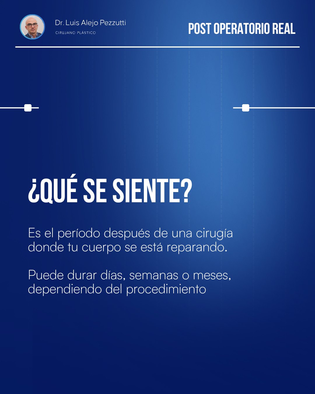 Carrusel “Post operatorio real”: ¿Qué se siente?
